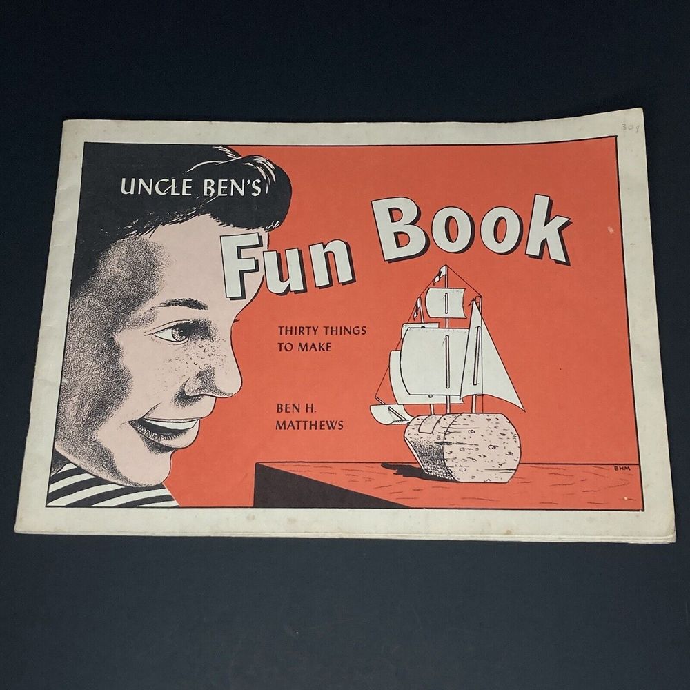 Uncle Ben’s Fun Book Thirty Things To Make Vintage 1950s Softcover Make Projects